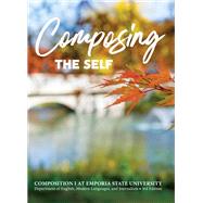 Composing the Self: Composition I 3e by Department of English, Modern Languages, and Journalism, 9781644855096