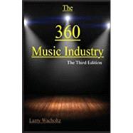 The 360 Music Industry by Larry E Wacholtz, 9781948715096