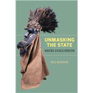 Unmasking the State by McGovern, Mike, 9780226925097