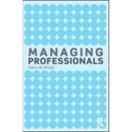 Managing Professionals by De Bruijn; Hans, 9780415565097