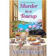 Murder in a Teacup by Delany, Vicki, 9781496725097