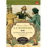 La Boheme (Book and CD's) The Complete Opera on Two CDs featuring Nicolai Gedda and Mirella Freni by Puccini, Giacomo, 9781579125097