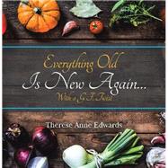 Everything Old Is New Again by Edwards, Therese Anne, 9781796005097