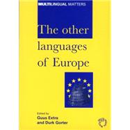 The Other Languages of Europe Demographic, Sociolinguistic and Educational Perspectives by Extra, Guus; Gorter, Durk, 9781853595097