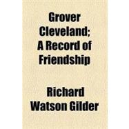 Grover Cleveland by Gilder, Richard Watson, 9780217315098