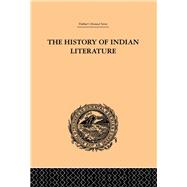 The History of Indian Literature by Weber,Albrecht, 9780415245098