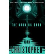 The Burning Dark by Christopher, Adam, 9780765335098