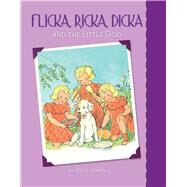 Flicka, Ricka, Dicka and the Little Dog by Lindman, Maj, 9780807525098