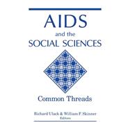 AIDS and the Social Sciences by Ulack, Richard; Skinner, William F., 9780813155098