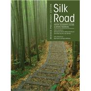 Silk Road: History, Geography, Culture & Artistic Traditions by Mehrdad Kia, 9781631895098
