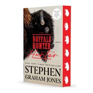 The Buffalo Hunter Hunter by Jones, Stephen Graham, 9781668075098