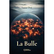 La Bulle by Lucas Orsi, 9782386275098
