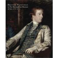British Paintings in The Metropolitan Museum of Art, 1575-1875 by Katharine Baetjer, 9780300155099