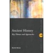 Ancient History: Key Themes and Approaches by Morley,Neville, 9780415165099