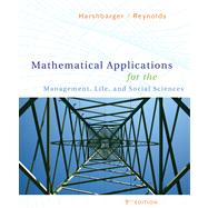 Mathematical Applications for the Management, Life, and Social Sciences by Harshbarger, Ronald J.; Reynolds, James J., 9780547145099
