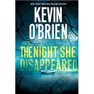 The Night She Disappeared by O'Brien, Kevin, 9780786045099