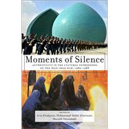 Moments of Silence by Khakpour, Arta; Vatanabadi, Shouleh; Khorrami, Mohammad Mehdi, 9781479805099