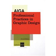 Aiga Prof Pract Graphic Design Pa by Crawford,Tad, 9781581155099
