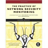 The Practice of Network Security Monitoring by Bejtlich, Richard, 9781593275099