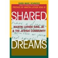 Shared Dreams by Shneier, Marc, Rabbi; King, Martin Luther, Jr., 9781683365099