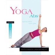 Yoga Abs Moving from Your Core by Lasater, Judith Hanson, 9781930485099