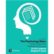 Psychology Major, The: Career Options and Strategies for Success [RENTAL EDITION] by Landrum, R. Eric., 9780135705100