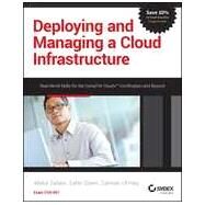 Deploying and Managing a Cloud Infrastructure: Real World Skills for the Comptia Cloud+ Certification and Beyond: Cv0-001 by Salam, Abdul; Ul Haq, Salman; Gilani, Zafar, 9781118875100
