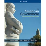 American Government Institutions & Policies (Advanced Placement Edition, 14th) by Wilson/Dilulio/Bose, 9781285195100