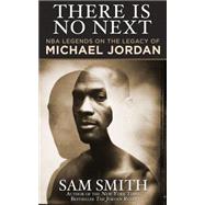 There Is No Next by Smith, Sam, 9781626815100