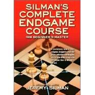 Silman's Complete Endgame Course : From Beginner to Master by Silman, Jeremy, 9781890085100