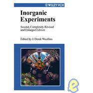 Inorganic Experiments, 2nd, Completely Revised and Enlarged Edition by Editor:  J. Derek Woollins (University of St. Andrews, GB), 9783527305100