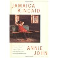 Annie John by Kincaid, Jamaica, 9780374525101