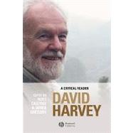 David Harvey A Critical Reader by Castree, Noel; Gregory, Derek, 9780631235101