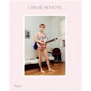 Chloë Sevigny by Sevigny, Chloë; Gordon, Kim; Lyonne, Natasha, 9780847845101