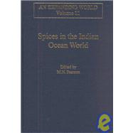 Spices in the Indian Ocean World by Pearson,M.N.;Pearson,M.N., 9780860785101