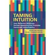 Taming Intuition by Arceneaux, Kevin; Wielen, Ryan J. Vander, 9781108415101