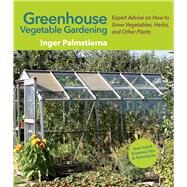 Greenhouse Vegetable Gardening by Palmstierna, Inger; Penhoat, Gun, 9781510735101
