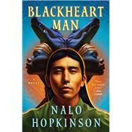Blackheart Man by Hopkinson, Nalo, 9781668005101