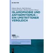 Islamophobie Und Antisemitismus - Ein Umstrittener Vergleich by Botsch, Gideon; Glockner, Olaf; Kopke, Christoph; Spieker, Michael, 9783110265101