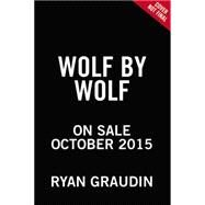 Wolf by Wolf by Ryan Graudin, 9780316405102