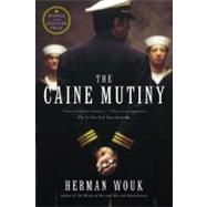 The Caine Mutiny A Novel of World War II by Wouk, Herman, 9780316955102