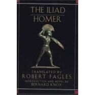 The Iliad by Homer; Fagles, Robert (Translator); Knox, Bernard MacGregor Walke (Introduction by); Knox, Bernard (Notes by), 9780670835102