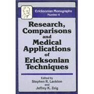 Research Comparisons And Medical Applications Of Ericksonian Techniques by Lankton,Stephen R., 9780876305102