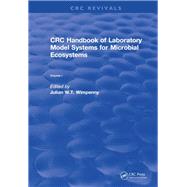Revival: CRC Handbook of Laboratory Model Systems for Microbial Ecosystems, Volume I (1988) by Wimpenny; Julian W.T., 9781138105102