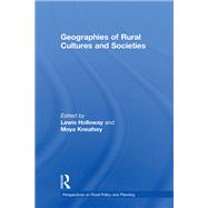 Geographies of Rural Cultures and Societies by Kneafsey,Moya, 9781138275102