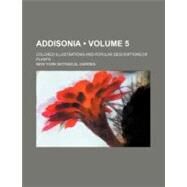 Addisonia by New York Botanical Garden, 9781153955102