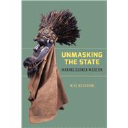 Unmasking the State by McGovern, Mike, 9780226925103