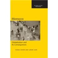 Morocco: Globalization and Its Consequences by Cohen; Shana, 9780415945103