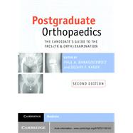 Postgraduate Orthopaedics: The Candidate's Guide to the FRCS (Tr and Orth) Examination by Edited by Paul A. Banaszkiewicz , Deiary F. Kader, 9780521185103