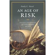 An Age of Risk by Nacol, Emily C., 9780691165103